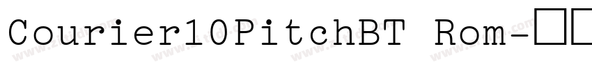 Courier10PitchBT Rom字体转换